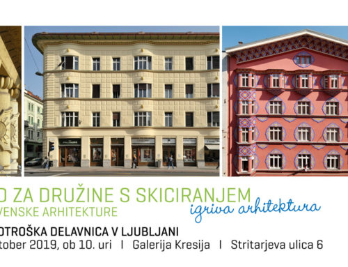 SPREHOD ZA DRUŽINE S SKICIRANJEM: PIONIRJI SLOVENSKE ARHITEKTURE